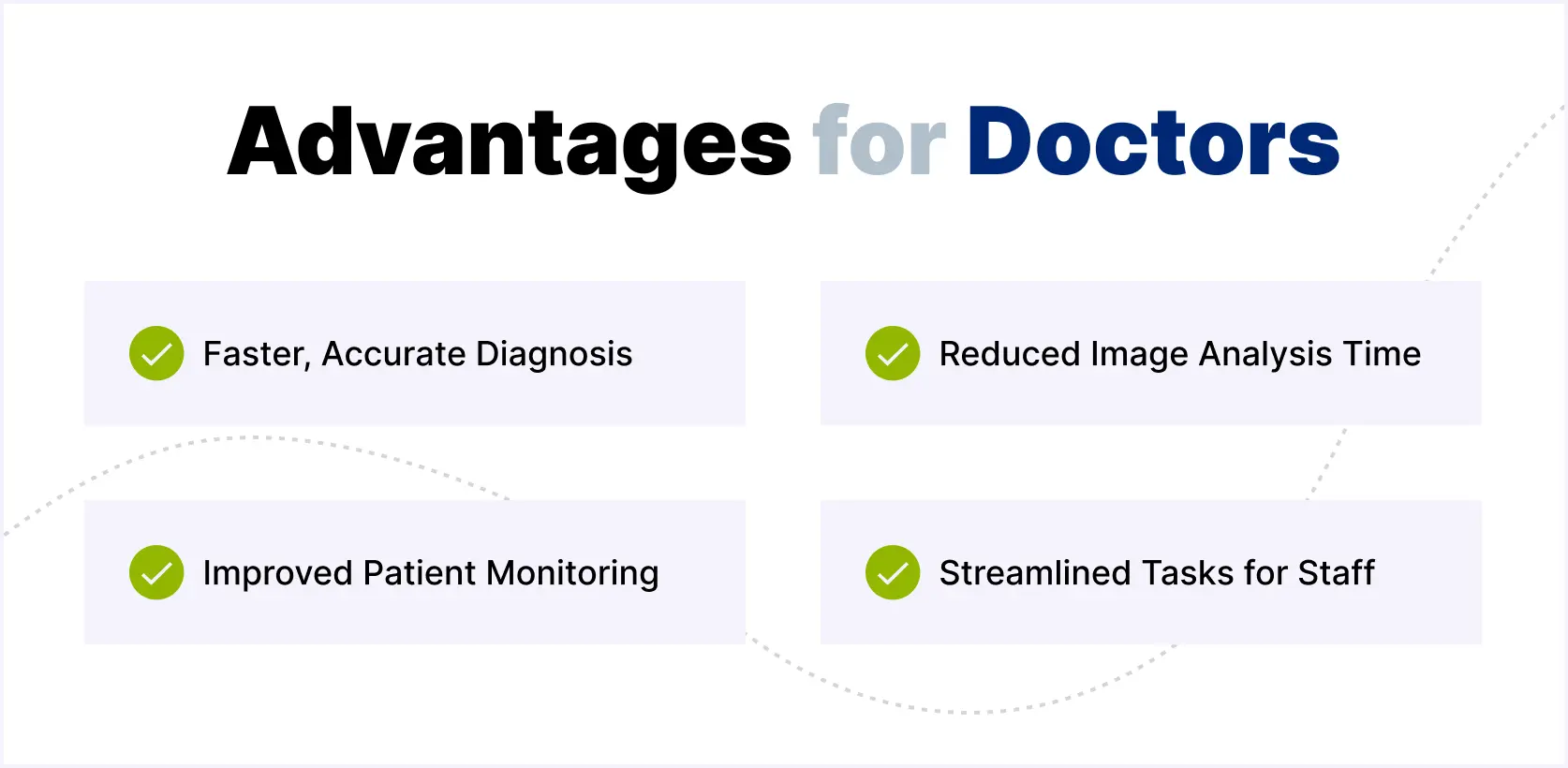 Advantages for Doctors